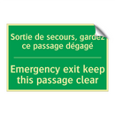 Sortie de secours, gardez ce passage /.../ - Emergency exit keep this passage /.../