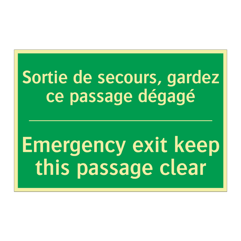 Sortie de secours, gardez ce passage /.../ - Emergency exit keep this passage /.../