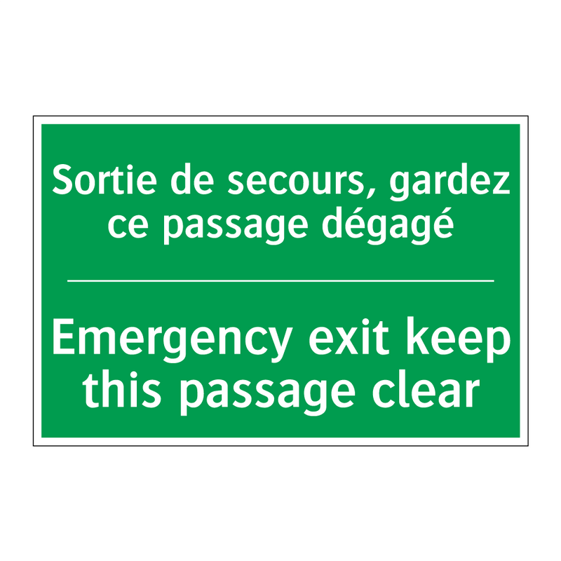 Sortie de secours, gardez ce passage /.../ - Emergency exit keep this passage /.../