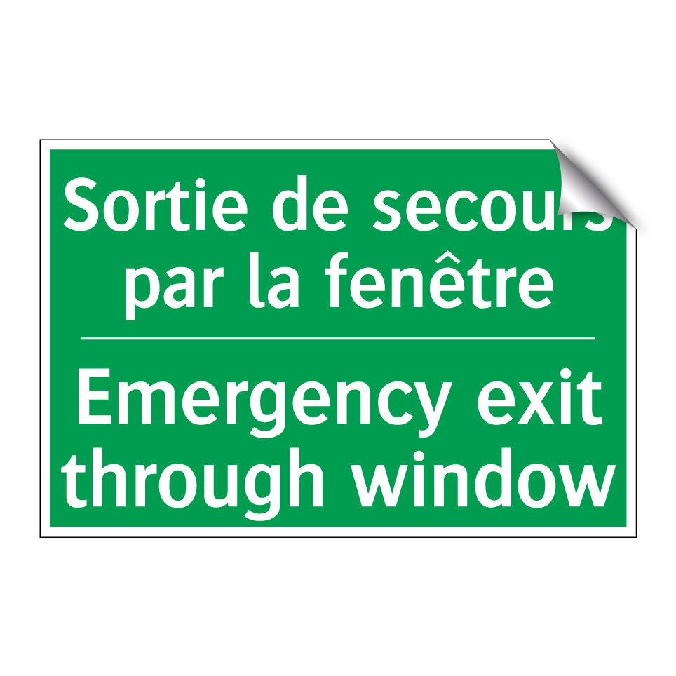 Sortie de secours par la fenêtre /.../ - Emergency exit through window
