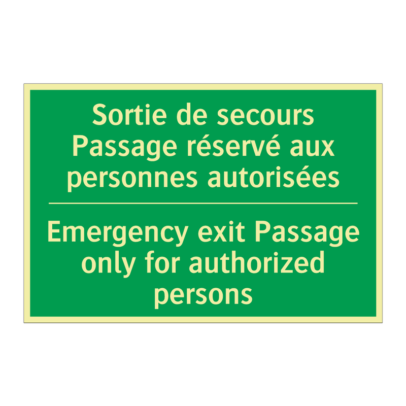 Sortie de secours Passage réservé /.../ - Emergency exit Passage only for /.../