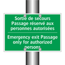 Sortie de secours Passage réservé /.../ - Emergency exit Passage only for /.../
