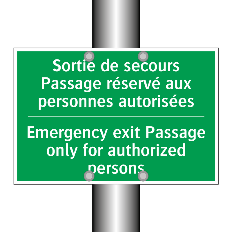 Sortie de secours Passage réservé /.../ - Emergency exit Passage only for /.../