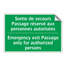 Sortie de secours Passage réservé /.../ - Emergency exit Passage only for /.../
