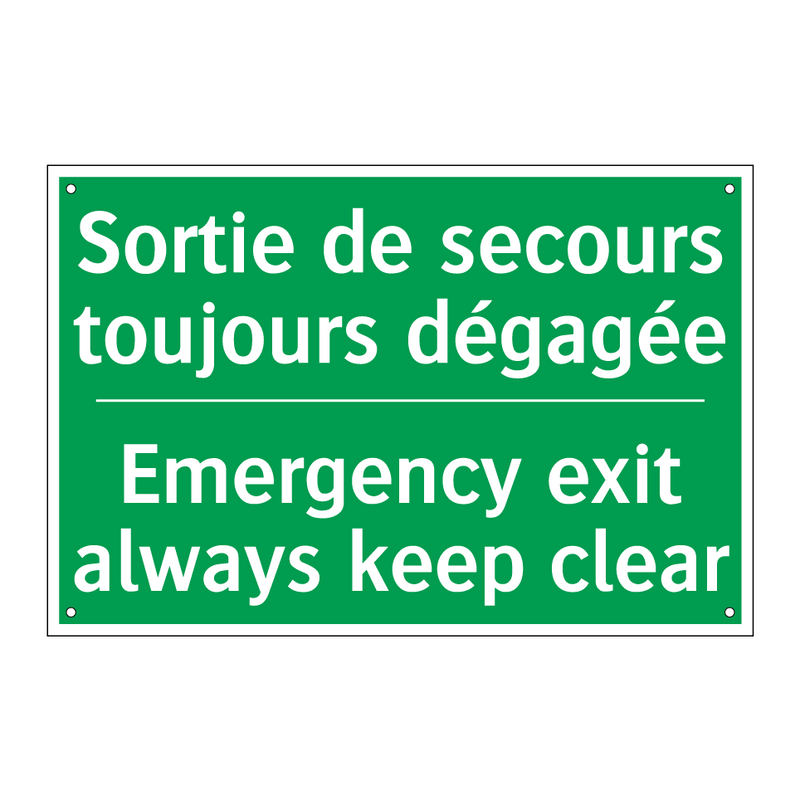 Sortie de secours toujours dégagée /.../ - Emergency exit always keep clear /.../