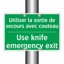 Utiliser la sortie de secours /.../ - Use knife emergency exit