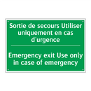 Sortie de secours Utiliser uniquement /.../ - Emergency exit Use only in case /.../