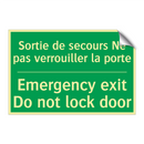 Sortie de secours Ne pas verrouiller /.../ - Emergency exit Do not lock door /.../