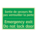 Sortie de secours Ne pas verrouiller /.../ - Emergency exit Do not lock door /.../