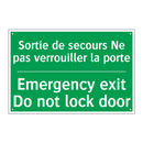 Sortie de secours Ne pas verrouiller /.../ - Emergency exit Do not lock door /.../
