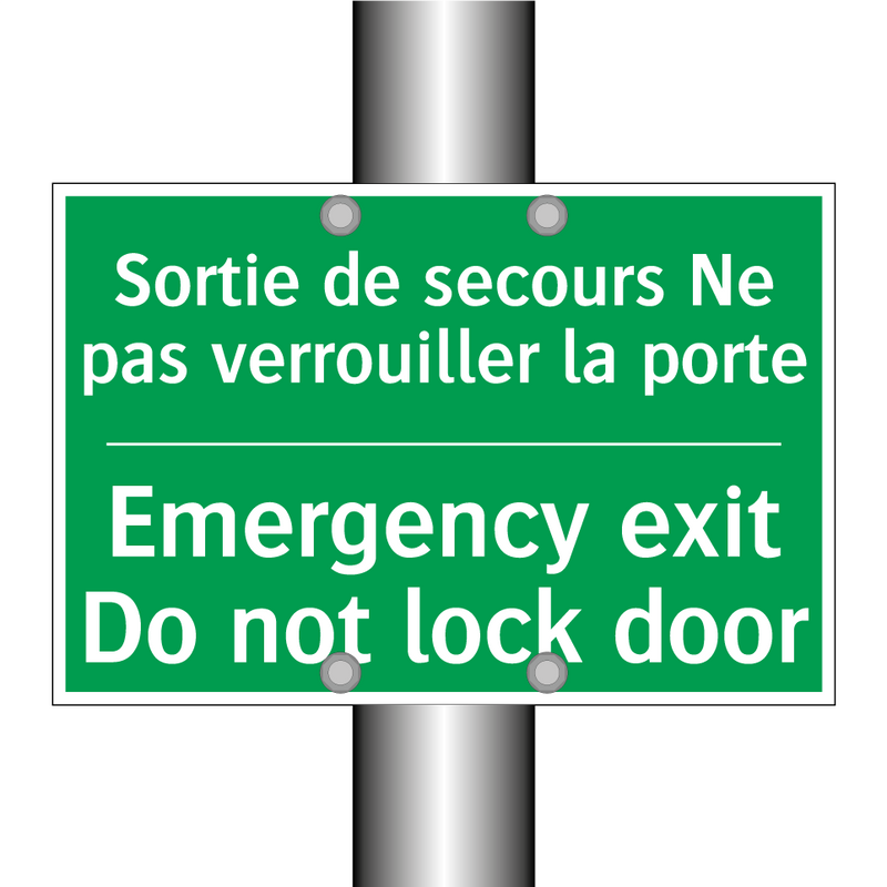 Sortie de secours Ne pas verrouiller /.../ - Emergency exit Do not lock door /.../