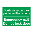 Sortie de secours Ne pas verrouiller /.../ - Emergency exit Do not lock door /.../