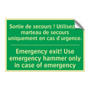 Sortie de secours ! Utilisez le /.../ - Emergency exit! Use emergency /.../