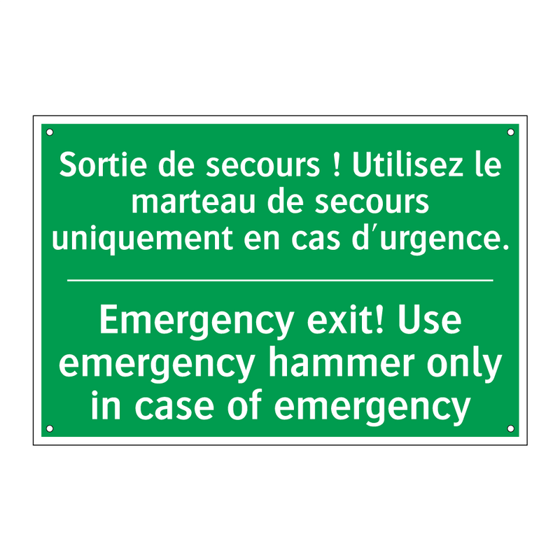 Sortie de secours ! Utilisez le /.../ - Emergency exit! Use emergency /.../