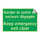Garder la sortie de secours dégagée /.../ - Keep emergency exit clear