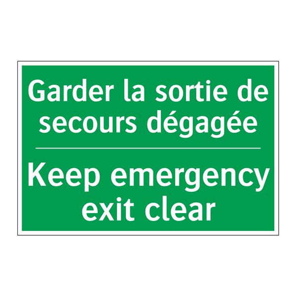 Garder la sortie de secours dégagée /.../ - Keep emergency exit clear