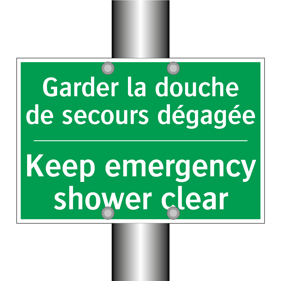 Garder la douche de secours dégagée /.../ - Keep emergency shower clear