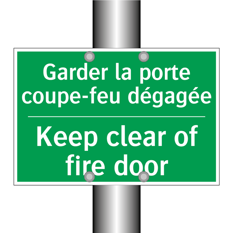Garder la porte coupe-feu dégagée /.../ - Keep clear of fire door