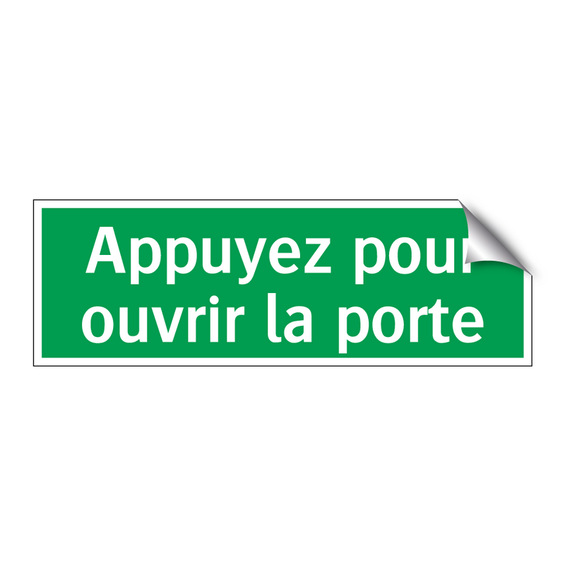 Appuyez pour ouvrir la porte