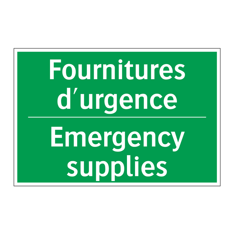 Fournitures d'urgence - Emergency supplies