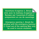 Ouverture d'urgence 1. Brisez /.../ - Emergency opening 1. Break the /.../