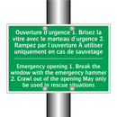 Ouverture d'urgence 1. Brisez /.../ - Emergency opening 1. Break the /.../
