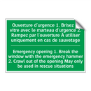 Ouverture d'urgence 1. Brisez /.../ - Emergency opening 1. Break the /.../