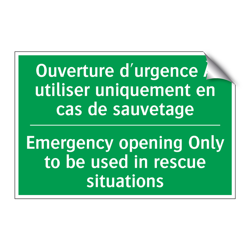 Ouverture d'urgence À utiliser /.../ - Emergency opening Only to be used /.../