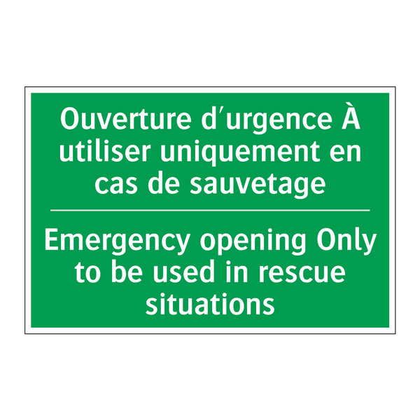 Ouverture d'urgence À utiliser /.../ - Emergency opening Only to be used /.../