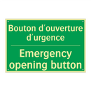 Bouton d'ouverture d'urgence - Emergency opening button