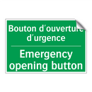 Bouton d'ouverture d'urgence - Emergency opening button