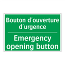 Bouton d'ouverture d'urgence - Emergency opening button