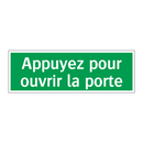 Appuyez pour ouvrir la porte