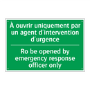 À ouvrir uniquement par un agent /.../ - Ro be opened by emergency response /.../