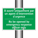 À ouvrir uniquement par un agent /.../ - Ro be opened by emergency response /.../