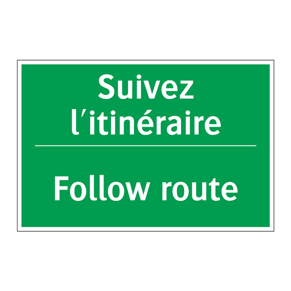 Suivez l'itinéraire - Follow route