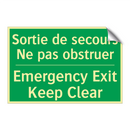 Sortie de secours Ne pas obstruer /.../ - Emergency Exit Keep Clear