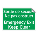Sortie de secours Ne pas obstruer /.../ - Emergency Exit Keep Clear