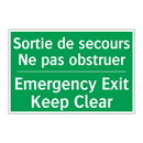Sortie de secours Ne pas obstruer /.../ - Emergency Exit Keep Clear