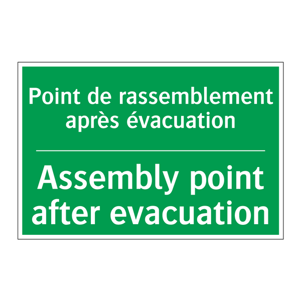 Point de rassemblement après évacuation /.../ - Assembly point after evacuation /.../