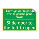 Faites glisser la porte vers la /.../ - Slide door to the left to open