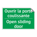 Ouvrir la porte coulissante - Open sliding door