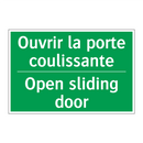 Ouvrir la porte coulissante - Open sliding door