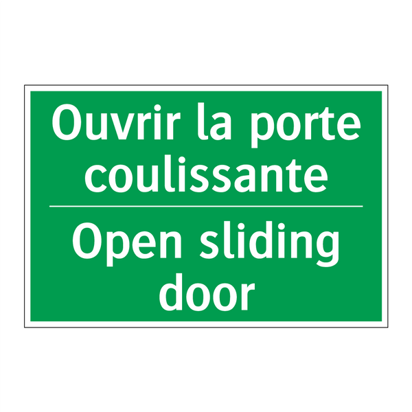 Ouvrir la porte coulissante - Open sliding door
