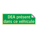 DEA présent dans ce véhicule