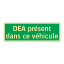DEA présent dans ce véhicule