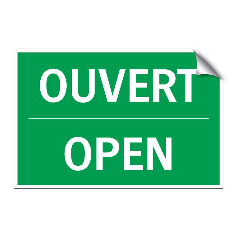 OUVERT - OPEN