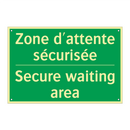 Zone d'attente sécurisée - Secure waiting area