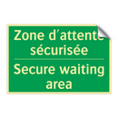 Zone d'attente sécurisée - Secure waiting area
