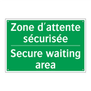 Zone d'attente sécurisée - Secure waiting area